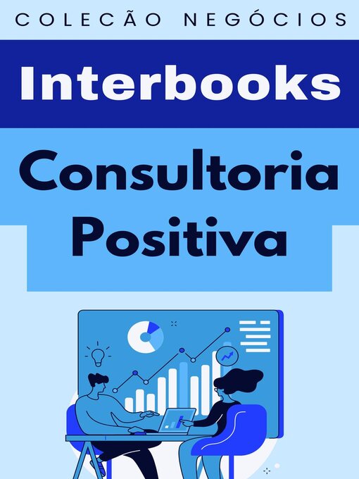 Title details for Consultoria Positiva by Interbooks - Available